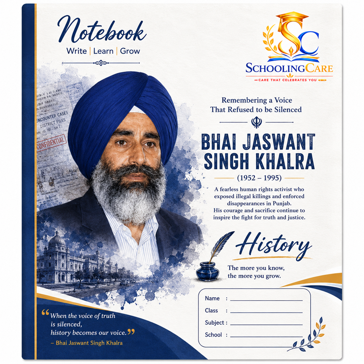 A notebook cover featuring a portrait of Bhai Jaswant Singh Khalra with text about his history and rights struggle. The cover includes the SchoolingCare logo and sections for writing, learning, and growth.
